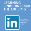 LinkedIn experts help you build a powerful presence Learning LinkedIn
