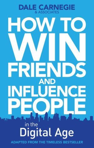 How to win friends and influence people in the digital age